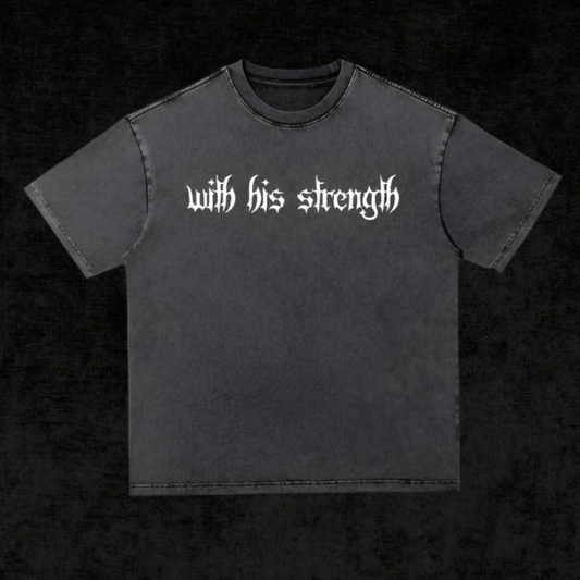 "With His Strength" Oversized Tee